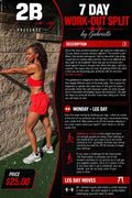 2B Fit and Healthy presents  7 Day Work-out split by Gabrielle